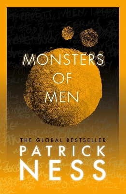 Monsters of Men: A new edition of the third book in the iconic multi-award-winning trilogy; a gripping dystopian YA novel with themes of prejudice, power and masculinity