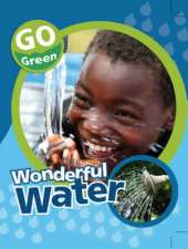 Go Green: Wonderful Water
