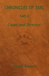 Chronicles of Tarc 545-3: Count and Director