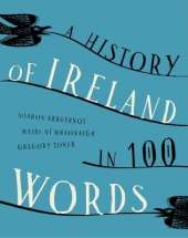 A history of Ireland in 100 words