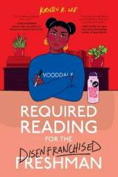 Required Reading for the Disenfranchised Freshman