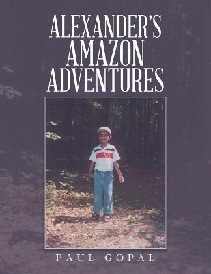 Alexander's Amazon Adventures