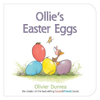 Ollie's Easter Eggs: An Easter And Springtime Book For Kids