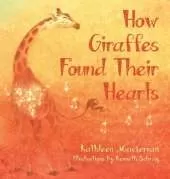 How Giraffes Found Their Hearts