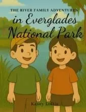 The River Family Adventures in Everglades National Park