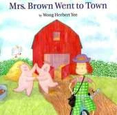 Mrs.brown Went to Town