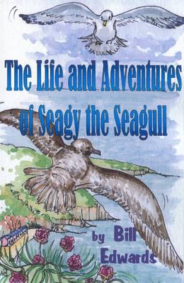 Life and Adventures of Seagy the Seagull