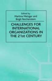 Challenges For International Organizations in the 21st Century: Essays in Honor of Klaus Hüfner