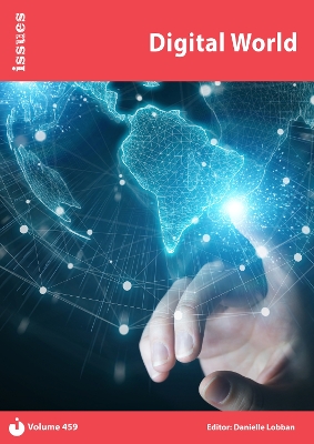 Digital World: Issues: PSHE & RSE Resources For Key Stage 3 & 4