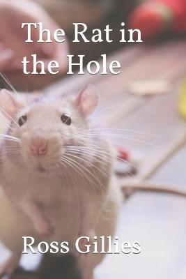 The Rat in the Hole