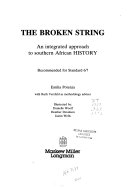 The Broken String: An Integrated Approach to Southern African History