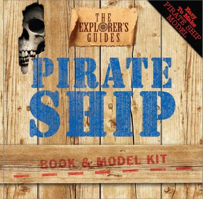 Pirate Ship: The Explorers Guides