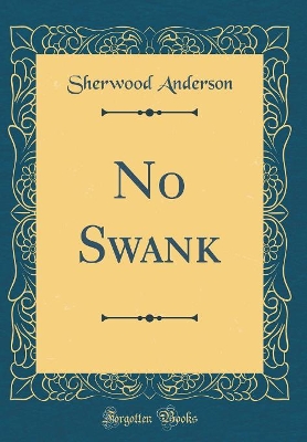 No Swank (Classic Reprint)