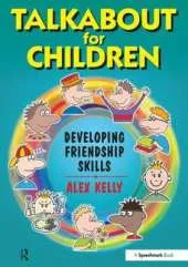 Talkabout for Children 3: Developing Friendship Skills