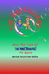 The Razcaleers and The Tale of Bothersome Mr Bone