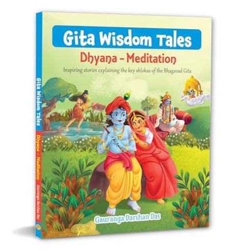 Gita Wisdom Tales: Dhyana - Meditation