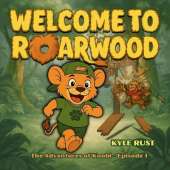 Welcome to Roarwood: The Adventures of Koobi, Episode 1