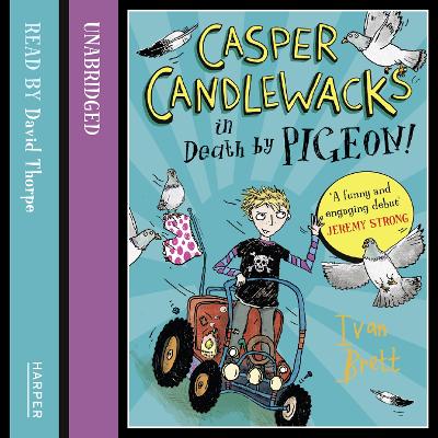 Casper Candlewacks in Death by Pigeon!