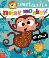 Never Touch a Noisy Monkey!