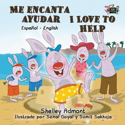 Me Encanta Ayudar I Love to Help: Spanish English Bilingual Edition -