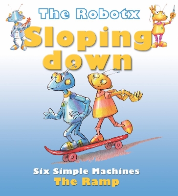 Sloping up and Down: The Ramp