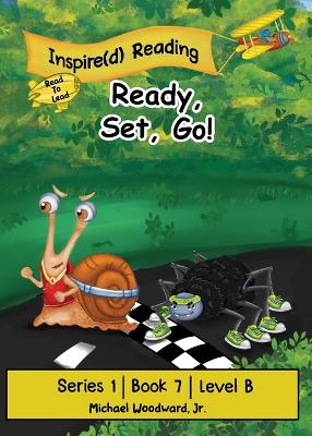 Ready, Set, Go!: Series 1 Book 7 Level B