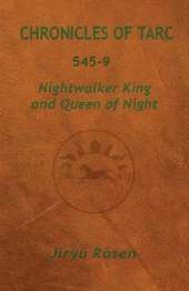 Chronicles of Tarc 545-9: Nightwalker King and Queen of Night