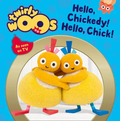 Hello Chickedy, Hello Chick