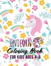 Unicorn Coloring Book: For Kids Ages 4-8