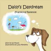 Daisy's Daydream: Practicing Patience