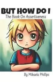 But How Do I: The Book On Stopping A Bully