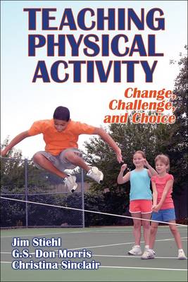Teaching Physical Activity: Change, Challenge, and Choice