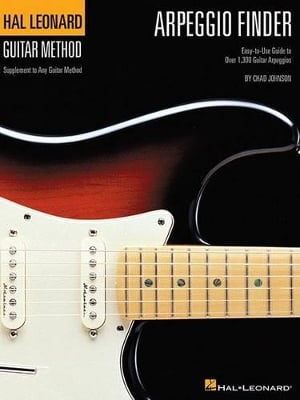 Hal Leonard Guitar Method Arpeggio Finder: Easy to Use Guide for Over 1,300 Guitar Arpeggios