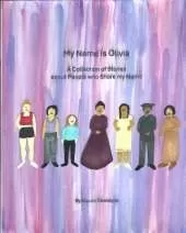 My Name is Olivia: A Collection of Stories about People who Share my Name
