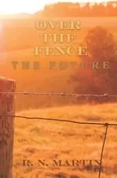 Over the Fence: The Future
