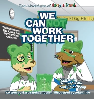 We Cannot Work Together: A lesson in Social Skills and Friendship