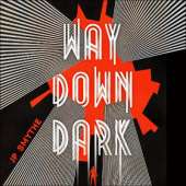 Way Down Dark: Australia Book 1