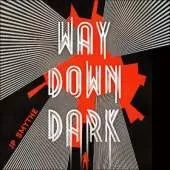 Way Down Dark: Australia Book 1