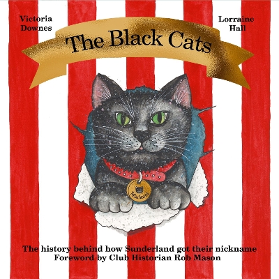 The Black Cats: The history behind how Sunderland got their nickname