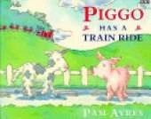 Piggo Has a Train Ride