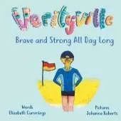 Brave And Strong All Day Long