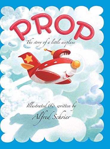 Prop: The story of a little airplane