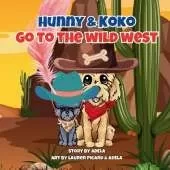 Hunny & Koko Go To The Wild West
