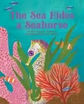 The Sea Hides a Seahorse