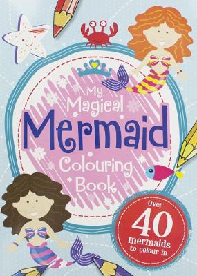 My Mermaid Colouring Book