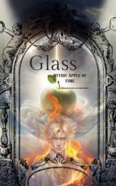 Glass: Mythic Apple of Time