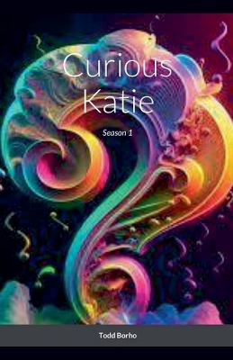 Curious Katie - Season 1