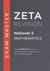 National 5 Mathematics Exam Master: ZETA REVISION