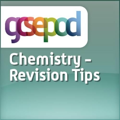Revision and Study Skills: Chemistry: Revision Tips