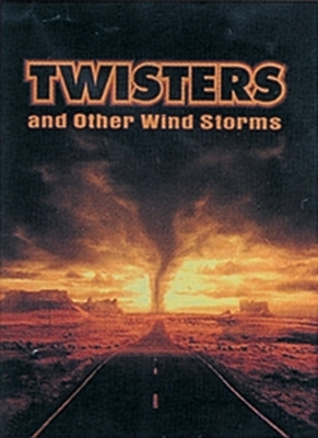 Twisters and Other Wild Storms